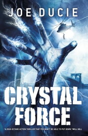 Crystal Force【電子書籍】[ Joe Ducie ]