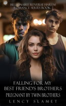 Falling for My Best Friend's Brothers