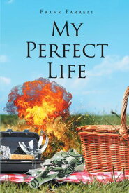 My Perfect Life【電子書籍】[ Frank Farrell ]
