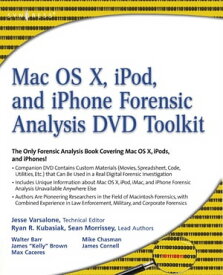 Mac OS X, iPod, and iPhone Forensic Analysis DVD Toolkit【電子書籍】[ Jesse Varsalone ]