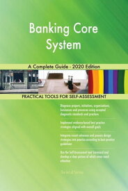 Banking Core System A Complete Guide - 2020 Edition【電子書籍】[ Gerardus Blokdyk ]
