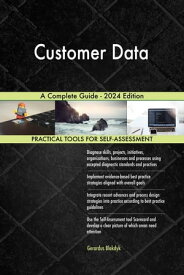 Customer Data A Complete Guide - 2024 Edition【電子書籍】[ Gerardus Blokdyk ]