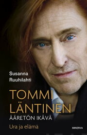 Tommi L?ntinen【電子書籍】[ Susanna Ruuhilahti ]