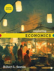 Exploring Economics【電子書籍】[ Robert L. Sexton ]