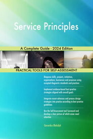 Service Principles A Complete Guide - 2024 Edition【電子書籍】[ Gerardus Blokdyk ]