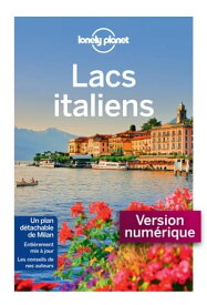 Lacs italiens 3ed【電子書籍】[ Lonely Planet ]