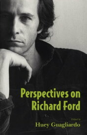 Perspectives on Richard Ford【電子書籍】
