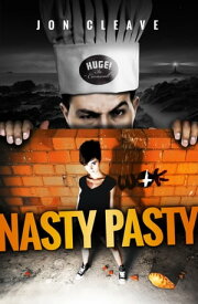 Nasty Pasty【電子書籍】[ Jon Cleave ]