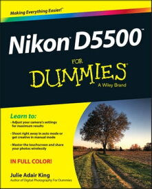 Nikon D5500 For Dummies【電子書籍】[ Julie Adair King ]