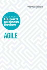 Agile: The Insights You Need from Harvard Business Review【電子書籍】[ Harvard Business Review ]