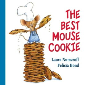 The Best Mouse Cookie【電子書籍】[ Laura Numeroff ]
