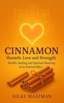 Cinnamon – Warmth for Body and Soul