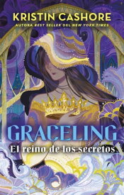Graceling Vol 3. El reino de los secretos【電子書籍】[ KRISTIN CASHORE ]