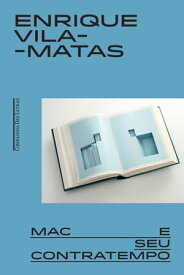 Mac e seu contratempo【電子書籍】[ Enrique Vila-Matas ]