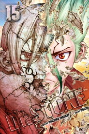 Dr. STONE, Vol. 15 The Strongest Weapon Is...【電子書籍】[ Riichiro Inagaki ]