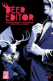 Deer Editor #2【電子書籍】[ Ryan K. Lindsay ]
