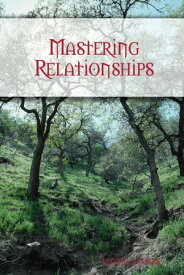 Mastering Relationships【電子書籍】[ Tenzin Gyurme ]