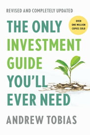 The Only Investment Guide You'll Ever Need, Revised Edition【電子書籍】[ Andrew Tobias ]