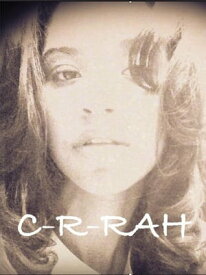C-r-rah【電子書籍】[ Ciara White ]