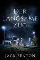 Der langsame Zug