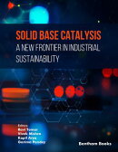 Solid Base Catalysis: A New Frontier in Industrial Sustainability