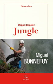 Jungle【電子書籍】[ Miguel Bonnefoy ]
