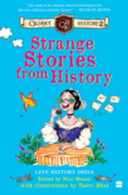 Quirky History 2 Strange Stories From History【電子書籍】[ Mini Menon ]