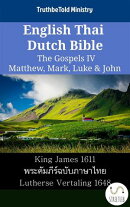 English Thai Dutch Bible - The Gospels IV - Matthew, Mark, Luke & John