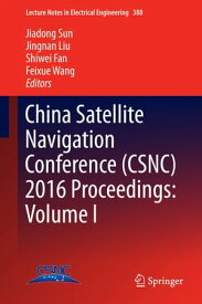 China Satellite Navigation Conference (CSNC) 2016 Proceedings: Volume I【電子書籍】