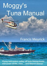 Moggy's Tuna Manual【電子書籍】[ Francis Meyrick ]
