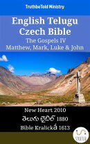 English Telugu Czech Bible - The Gospels IV - Matthew, Mark, Luke & John