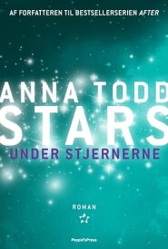 Stars - Under stjernerne【電子書籍】[ Anna Todd ]