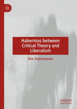 Habermas between Critical Theory and Liberalism 