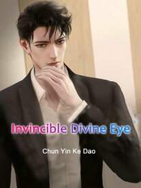 Invincible Divine Eye Volume 2【電子書籍】[ Chun YinKeDao ]