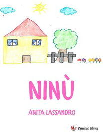 Nin?【電子書籍】[ Anita Lassandro ]