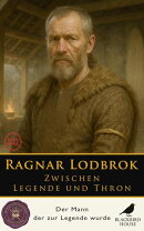 Ragnar Lodbrok: Zwischen Legende und Thron
