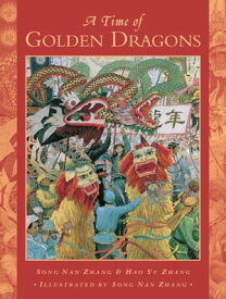 A Time of Golden Dragons【電子書籍】[ Hao Yu Zhang ]