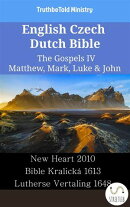 English Czech Dutch Bible - The Gospels IV - Matthew, Mark, Luke & John