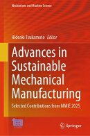 Advances in Sustainable Mechanical Manufacturing