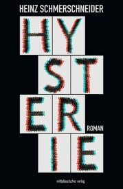 Hysterie【電子書籍】[ Heinz Schmerschneider ]