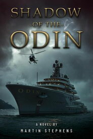 Shadow of the Odin【電子書籍】[ Martin Stephens ]