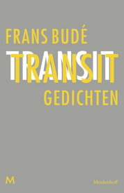 Transit Gedichten【電子書籍】[ Frans Bud? ]