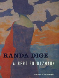 Randa Dige【電子書籍】[ Albert Gnudtzmann ]