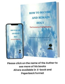 HOW TO BECOME AND REMAIN HOLY THE ECONOMY OF SANCTIFICATION【電子書籍】[ CEPHAS RESURRECTION ]