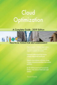 Cloud Optimization A Complete Guide - 2019 Edition【電子書籍】[ Gerardus Blokdyk ]