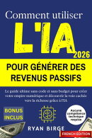 Comment utiliser l'IA pour générer des revenus passifs
