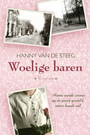 Woelige baren【電子書籍】[ Hanny van de Steeg ]