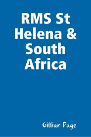 RMS St Helena & South Africa【電子書籍】[ Gillian Page ]