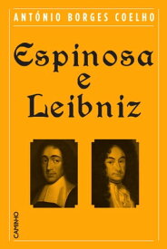 Espinosa e Leibniz【電子書籍】[ Ant?nio Borges Coelho ]