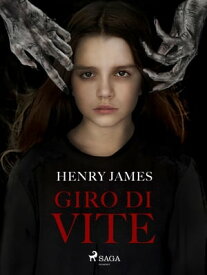 Giro di vite【電子書籍】[ Henry James ]